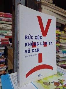 Bức xúc không làm ta vô can