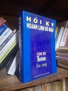 Hồi Ký Hoành Linh Đổ Máu – Tâm Sự Tướng Lưu Vong