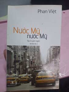 Nước Mỹ Nước Mỹ – Phan Việt | Tập Truyện Ngắn Về Cuộc Sống Người Việt Ở Mỹ