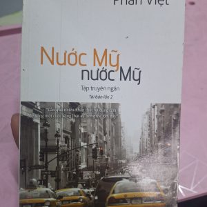 Nước Mỹ Nước Mỹ – Phan Việt | Tập Truyện Ngắn Về Cuộc Sống Người Việt Ở Mỹ