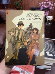 hạn chót lúc bình minh, cornell woolrich, sách trinh thám, tiểu thuyết noir, truyện trinh thám kinh điển, sách cũ hiếm, sách văn học phương tây, sách nxb văn học