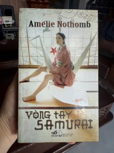 vòng tay samurai, amélie nothomb, sách nhã nam, tiểu thuyết nhật bản, văn học châu âu, sách văn học hay, sách tâm lý hiện đại