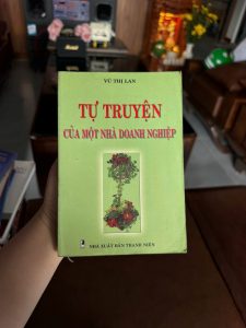 tự truyện doanh nhân việt nam, vũ thị lan, sách kinh doanh hay, sách khởi nghiệp việt nam, sách cũ hiếm, sách truyền cảm hứng