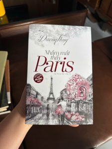 nhắm mắt thấy paris, dương thụy, sách tình cảm việt nam, tiểu thuyết lãng mạn, sách về paris, sách hay nên đọc, sách nxb trẻ, sách cũ giá tốt