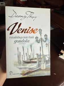 venise và những cuộc tình gondola, dương thụy, sách dương thụy, sách văn học lãng mạn, sách về châu Âu, sách venice, sách nxb trẻ, sách cũ giá tốt, truyện ngắn việt nam, sách tản văn hay