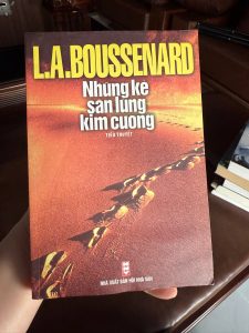 những kẻ săn lùng kim cương, l a boussenard, sách phiêu lưu kinh điển, tiểu thuyết phiêu lưu, sách văn học phương tây, sách nxb hội nhà văn, sách cũ giá rẻ, sách hay nên đọc