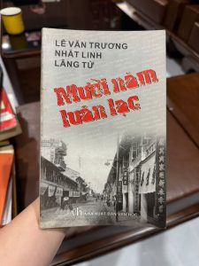 mười năm luân lạc, lê văn trương, sách văn học việt nam xưa, tiểu thuyết việt nam, sách hoài cổ, sách nxb văn học, sách cũ giá tốt