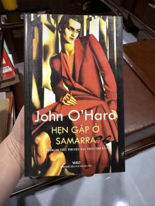 hẹn gặp ở samarra, john o hara, tiểu thuyết kinh điển mỹ, sách văn học hay, sách văn học nước ngoài, sách hay thế kỷ 20