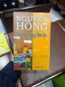 những ngày thơ ấu, nguyên hồng, sách văn học việt nam, hồi ký nguyên hồng, sách kinh điển việt nam, sách học sinh, sách cũ giá tốt
