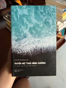 duyên nợ thái bình dương, sách du ký, sách trải nghiệm New Zealand, sách truyền cảm hứng, sách sống chậm