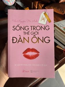 sống trong thế giới đàn ông, Hà Anh, sách phụ nữ hiện đại, sách tâm lý tình yêu, sách kỹ năng cho phụ nữ