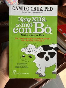 ngày xưa có một con bò, camilo cruz, sách phát triển bản thân, sách thay đổi tư duy, sách động ngày xưa có một con bò, camilo cruz, sách phát triển bản thân, sách thay đổi tư duy, sách động lực, once upon a cowlực, once upon a cow