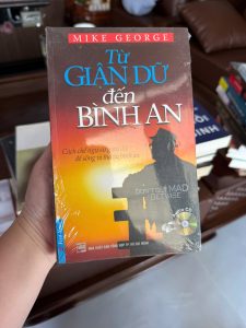 từ giận dữ đến bình an, sách kiểm soát cảm xúc, sách chữa lành tâm lý, sách bình an nội tâm, mike george, sách kèm CD