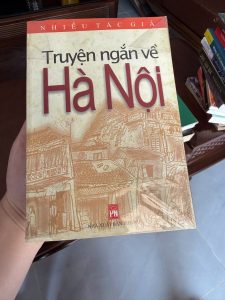 truyện ngắn về Hà Nội, sách văn học Hà Nội, sách nhiều tác giả, tản văn Hà Nội, sách hay về Hà Nội