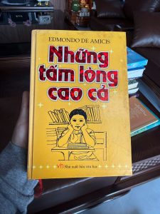 những tấm lòng cao cả, sách tâm hồn cao thượng, Edmondo De Amicis, sách thiếu nhi kinh điển, sách giáo dục nhân cách, sách bìa cứng đẹp, sách thiếu nhi hay nhất mọi thời đại