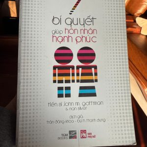 7 bí quyết giúp hôn nhân hạnh phúc, john gottman sách, sách hôn nhân gia đình hay, sách tâm lý tình yêu, sách cải thiện mối quan hệ