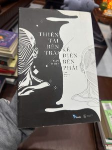thiên tài bên trái kẻ điên bên phải, cao minh, sách tâm lý học, sách tư duy khác biệt, sách triết học đời sống, sách phân tích con người