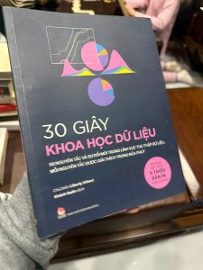 30 giây khoa học dữ liệu, sách data science, sách khoa học dữ liệu cơ bản, sách phân tích dữ liệu, sách công nghệ, sách kỹ năng data