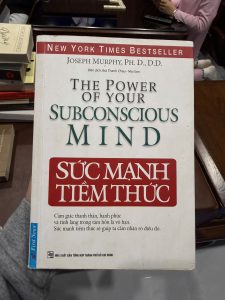 sức mạnh tiềm thức, the power of your subconscious mind, joseph murphy, sách phát triển bản thân, sách tư duy tích cực, sách self help kinh điển
