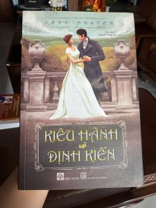 kiêu hãnh và định kiến, pride and prejudice, jane austen, sách kinh điển, tiểu thuyết tình cảm cổ điển, sách văn học anh, sách hay mọi thời đại