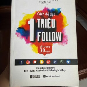 1 triệu follow, cách đạt 1 triệu follow, brendan kane, sách marketing online, xây kênh tiktok, phát triển mạng xã hội, sách kinh doanh online