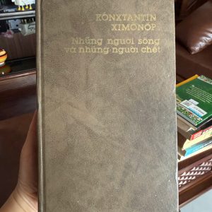 những người sống và những người chết, konstantin simonov, sách văn học nga, tiểu thuyết chiến tranh, sách cổ hiếm, sách bìa cứng xưa
