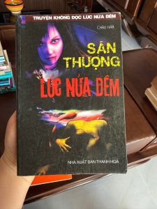 săn thượng lúc nửa đêm, truyện kinh dị việt nam, truyện ma việt nam, sách kinh dị cũ, truyện không đọc lúc nửa đêm, sách kinh dị hiếm