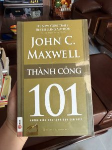 thành công 101, sách John Maxwell, sách phát triển bản thân, sách kỹ năng sống, sách thành công, leadership, sách kinh doanh