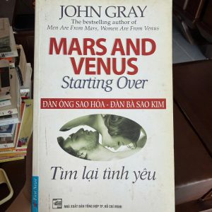 đàn ông sao hỏa đàn bà sao kim, tìm lại tình yêu, sách John Gray, sách tâm lý tình yêu, sách hôn nhân gia đình, sách chữa lành tình cảm