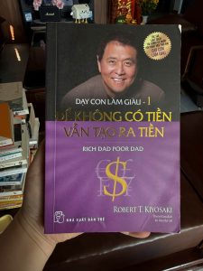 dạy con làm giàu tập 1, rich dad poor dad, sách tài chính cá nhân, sách kiếm tiền, sách đầu tư, robert kiyosaki