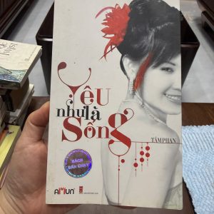 Yêu như là sống, Tâm Phan, tiểu thuyết tình cảm Việt Nam, sách tình yêu hay, truyện ngôn tình Việt, sách bán chạy