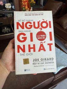 sách bán hàng hay nhất, sách joe girard, sách kinh doanh cũ, sách phát triển bản thân, sách bán hàng kinh điển, để trở thành người bán hàng giỏi nhất thế giới