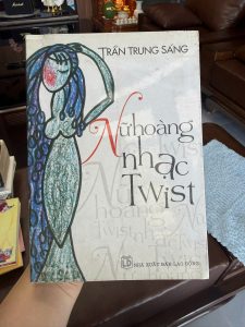 nữ hoàng nhạc twist, sách trần trung sáng, sách văn học việt nam hay, tiểu thuyết việt nam cũ, sách văn học nghệ thuật, sách hiếm việt nam