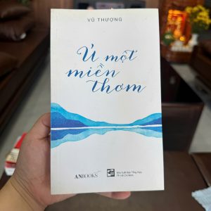 ủ một miền thơm, sách vũ thượng, sách tản văn hay, sách chữa lành việt nam, sách nhẹ nhàng dễ đọc, sách tâm lý thư giãn