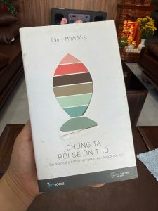 chúng ta rồi sẽ ổn thôi, sách gào, sách chữa lành hay, tản văn việt nam, sách skybooks, sách tâm lý tình cảm