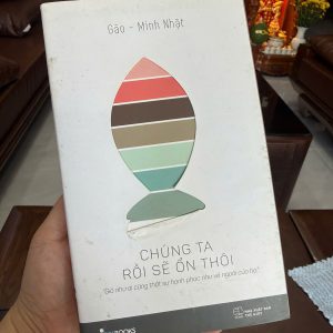 chúng ta rồi sẽ ổn thôi, sách gào, sách chữa lành hay, tản văn việt nam, sách skybooks, sách tâm lý tình cảm