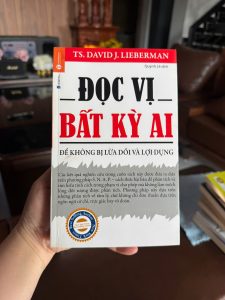 đọc vị bất kỳ ai, sách tâm lý học hay, sách đọc vị người khác, sách giao tiếp hay, sách david lieberman, sách phát triển bản thân nên đọc