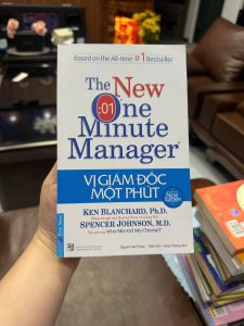 vị giám đốc một phút, the one minute manager, sách quản trị kinh doanh, sách lãnh đạo hay, kỹ năng quản lý, ken blanchard, spencer johnson