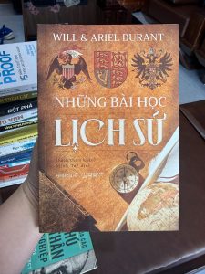 những bài học lịch sử, Will Durant, sách lịch sử hay, bài học từ lịch sử nhân loại, sách triết học lịch sử, sách kinh điển