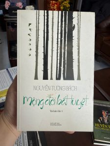 Mộng đời bất tuyệt, Nguyễn Tường Bách, sách văn học Việt Nam, sách truyền cảm hứng, sách hay nên đọc