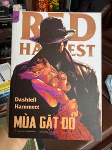 Mùa gặt đỏ, Red Harvest, Dashiell Hammett, sách trinh thám kinh điển, tiểu thuyết noir, sách trinh thám Mỹ, sách văn học Mỹ hay, sách trinh thám hay nên đọc