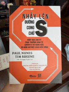 nhảy lên đường cong chữ s, jumping the s curve, sách chiến lược kinh doanh, sách quản trị doanh nghiệp, sách tăng trưởng công ty, sách lãnh đạo, sách business strategy