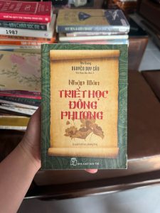 nhập môn triết học đông phương, sách nguyễn duy cần, sách triết học hay, sách phát triển bản thân, triết học phương đông, sách đạo lý sống, sách tư duy
