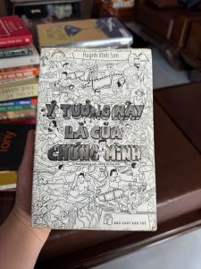 ý tưởng này là của chúng mình, sách marketing việt nam, sách sáng tạo nội dung, sách content hay, sách huỳnh vĩnh sơn