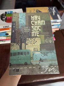 hãy chăm sóc mẹ, sách shin kyung sook, tiểu thuyết hàn quốc hay, sách về mẹ cảm động, sách gia đình nên đọc