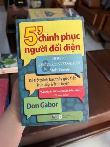 5 phút chinh phục người đối diện, don gabor, sách kỹ năng giao tiếp, how to start a conversation, sách phát triển bản thân hay, sách kỹ năng mềm