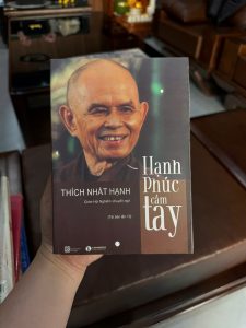 hạnh phúc cầm tay, thích nhất hạnh, sách thiền hay, sách chữa lành tâm hồn, sách chánh niệm, sách sống chậm