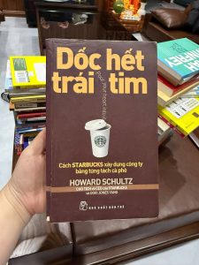 dốc hết trái tim, howard schultz, sách starbucks, sách kinh doanh hay, sách khởi nghiệp, sách xây dựng thương hiệu, pour your heart into it