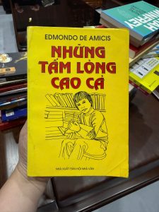 những tấm lòng cao cả, edmondo de amicis, sách thiếu nhi kinh điển, sách tuổi thơ, sách giáo dục nhân cách, văn học ý