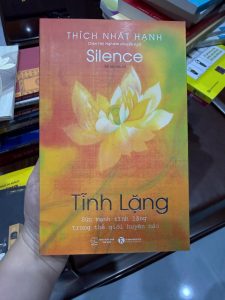 tĩnh lặng thích nhất hạnh, silence thich nhat hanh, sách chữa lành, sách thiền, sách chánh niệm, sách sống chậm